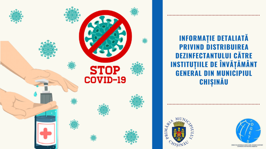 Informație detaliată privind distribuirea dezinfectantului către instituțiile de învățământ general din municipiul Chișinău